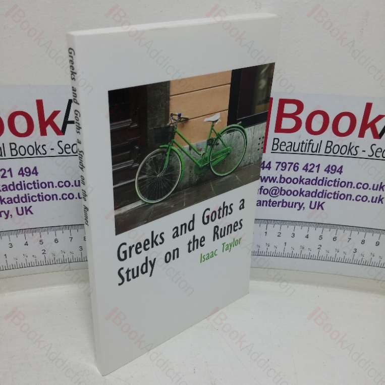 Greeks and Goths: A Study on the Runes