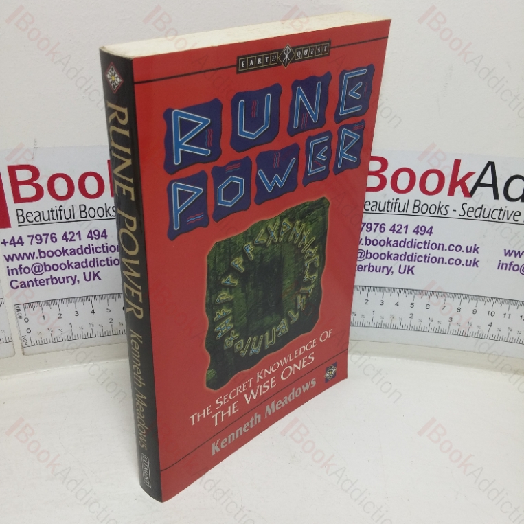 Rune Power: The Secret Knowledge of the Wise Ones (Earth Quest)