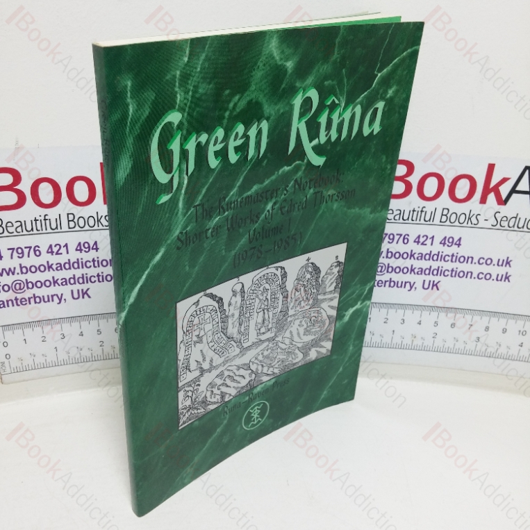 Green Runa: The Runemaster’s Notebook – Shorter Works of Edred Thorsson, Volume 1 (1978-1985)