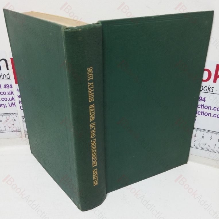 Military Engineering, Volume VI – Water Supply