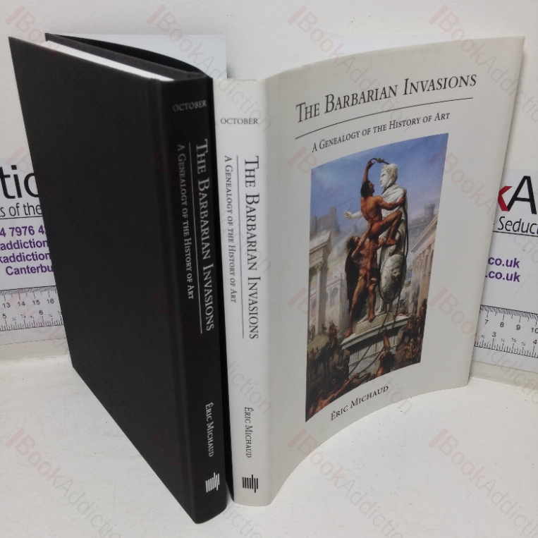 The Barbarian Invasions: A Genealogy of the History of Art