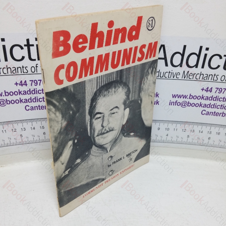 Behind Communism: Communist Treason Exposed