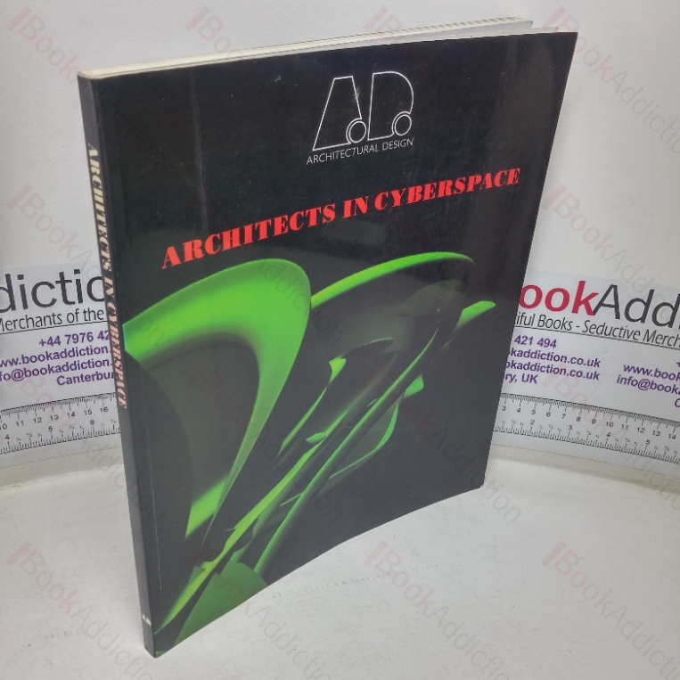 Architects in Cyberspace (Architectural Design Profile, No. 118)