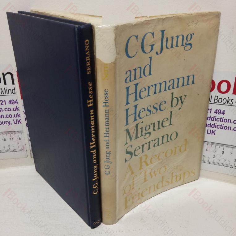 C G Jung and Hermann Hesse: A Record of Two Friendships