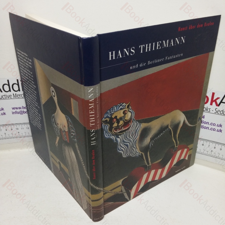 Kunst Uber dem Realen: Hans Thiemann und die Berliner Fantasten