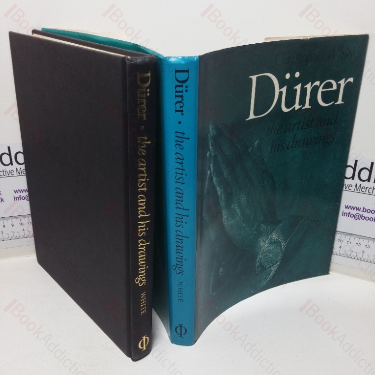 Durer: The Artist and his Drawings