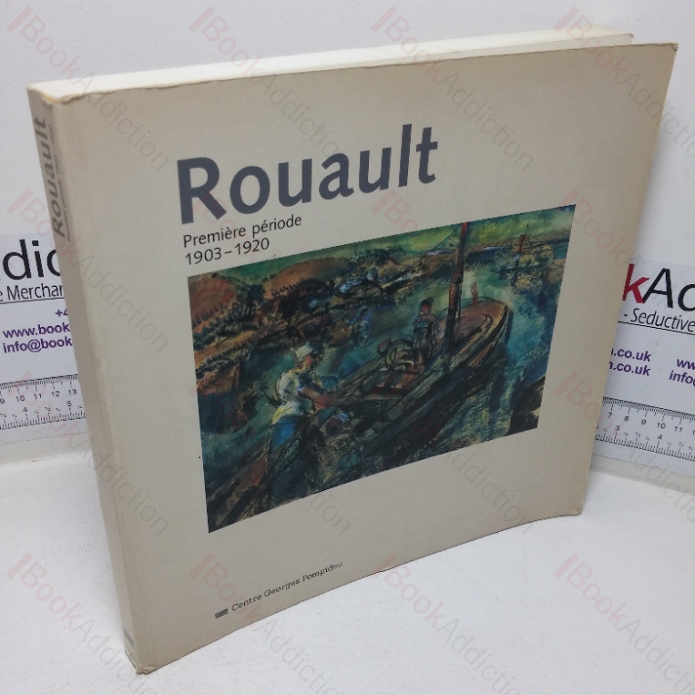 Rouault: Premiere Periode, 1903-1920