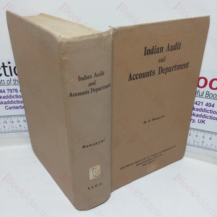 Indian Audit and Accounts Department: Its Evolution, Organisation and Functions
