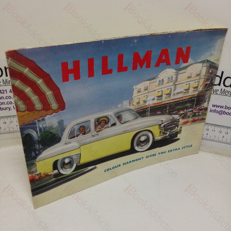 Hillman: Minx de Luxe Saloon, Minx Convertible, Californian, Minx Special Saloon and Estate Car (1950s Sales Brochure)