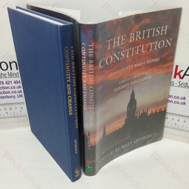 The British Constitution: Continuity and Change – A Festschrift for Vernon Bogdanor
