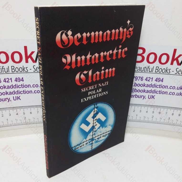 Germany’s Antarctic Claim: Secret Polar Expeditions