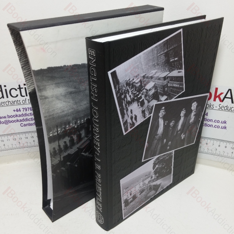 English Journey: Being a Rambling but Truthful Account of what One Man Saw and Heard and Felt and Thought During a Journey through England during the Autumn of the Year 1933