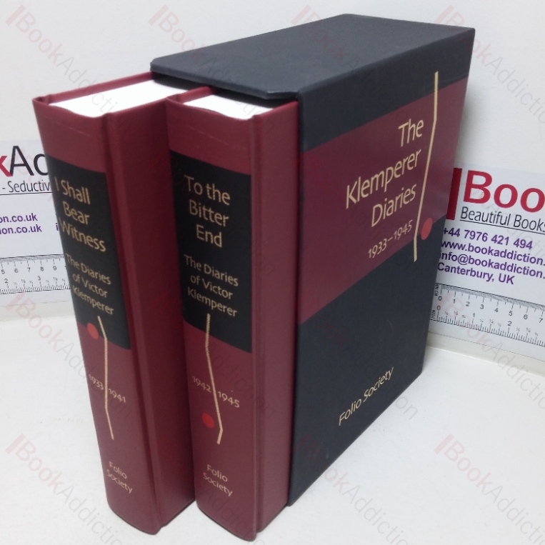 To the Bitter End: The Victor Klemperer Diaries, 1933-1941 & 1942- 1945 (Two volumes)