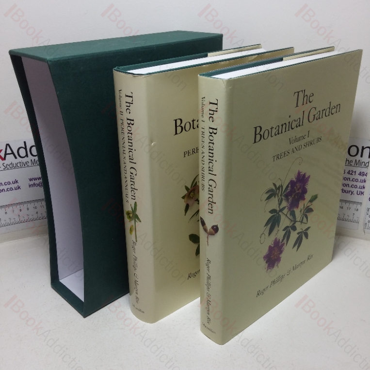 The Botanical Garden: Volume 1 – Trees and Shrubs / Volume 2 = Perennials and Annuals (Two Volume Set)