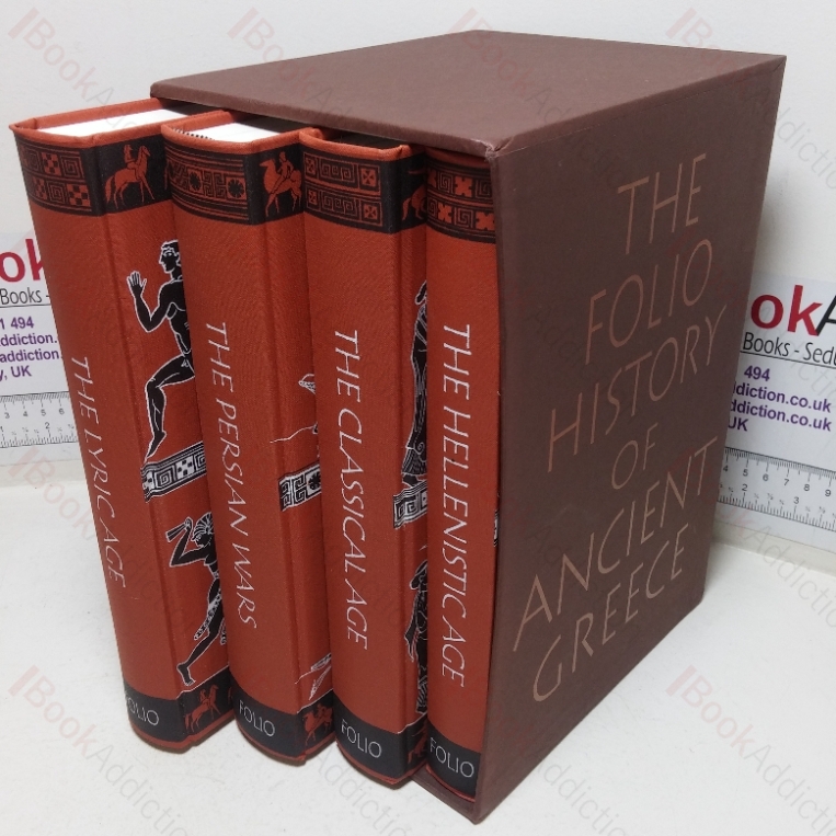 The Folio History of Ancient Greece: The Lyric Age / The Persian Wars / The Classical Age / The Hellenistic Age (Four Volume Set)
