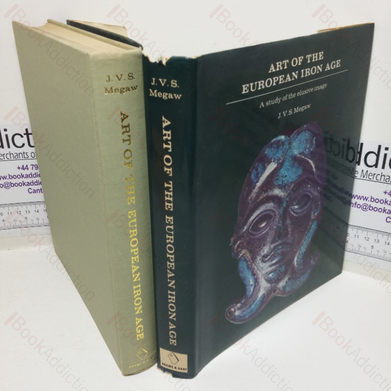 Art of the European Iron Age:  A Study of the Elusive Image