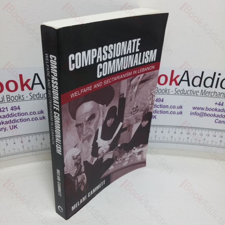 Compassionate Communalism: Welfare and Sectarianism in Lebanon