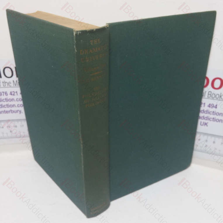 The Dramatic Universe, Volume 1 –  The Foundations of Natural Philosophy