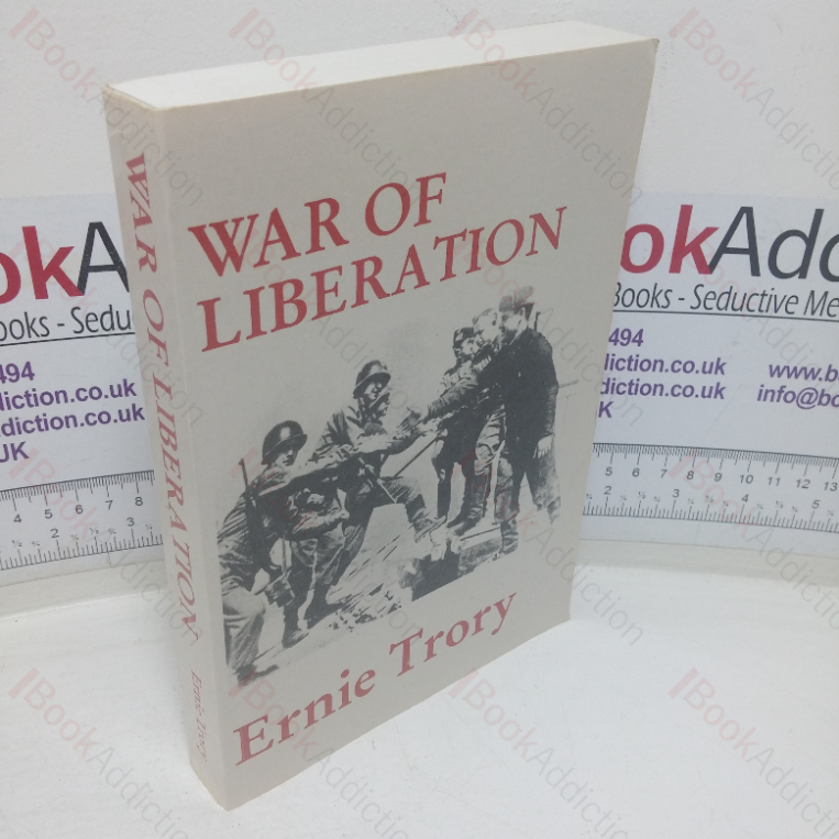 War of Liberation: Recollections of a Communist Activist (Signed)