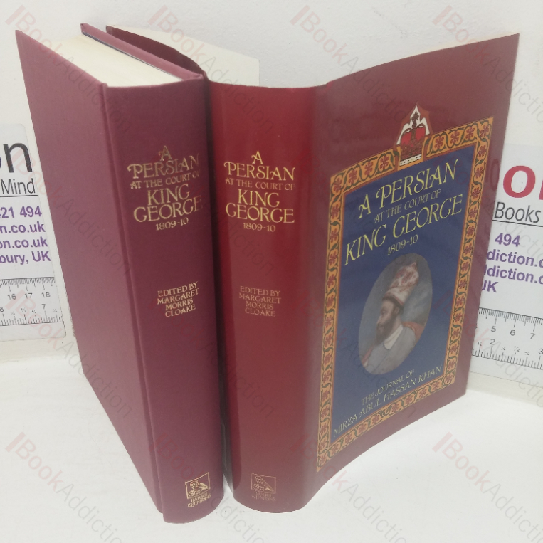 A Persian at the Court of King George, 1809-1810: The Journal of Mirza Abul Hassan Khan