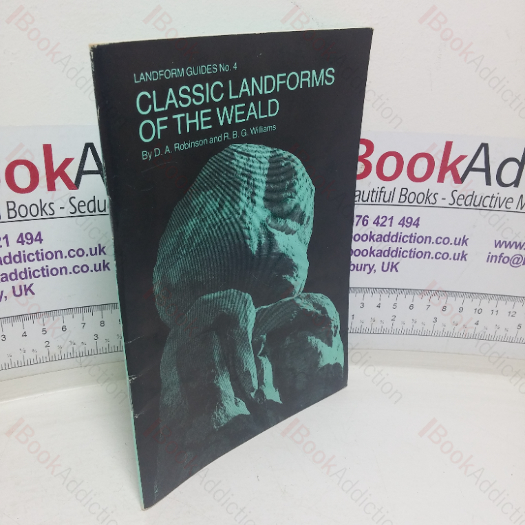 Classic Landforms of the Weald (Landform Guides series, No. 4)