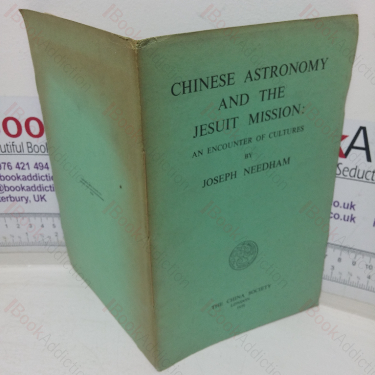 Chinese Astronomy and the Jesuit Mission: An Encounter of Cultures (China Society Occasional Papers, No. 10)