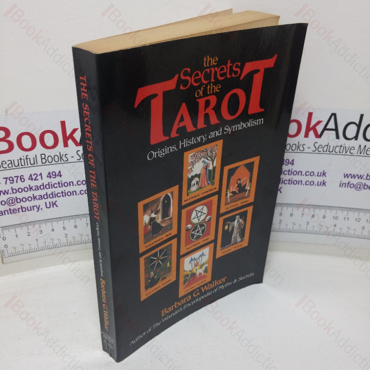 The Secrets of the Tarot: Origins, History, and Symbolism