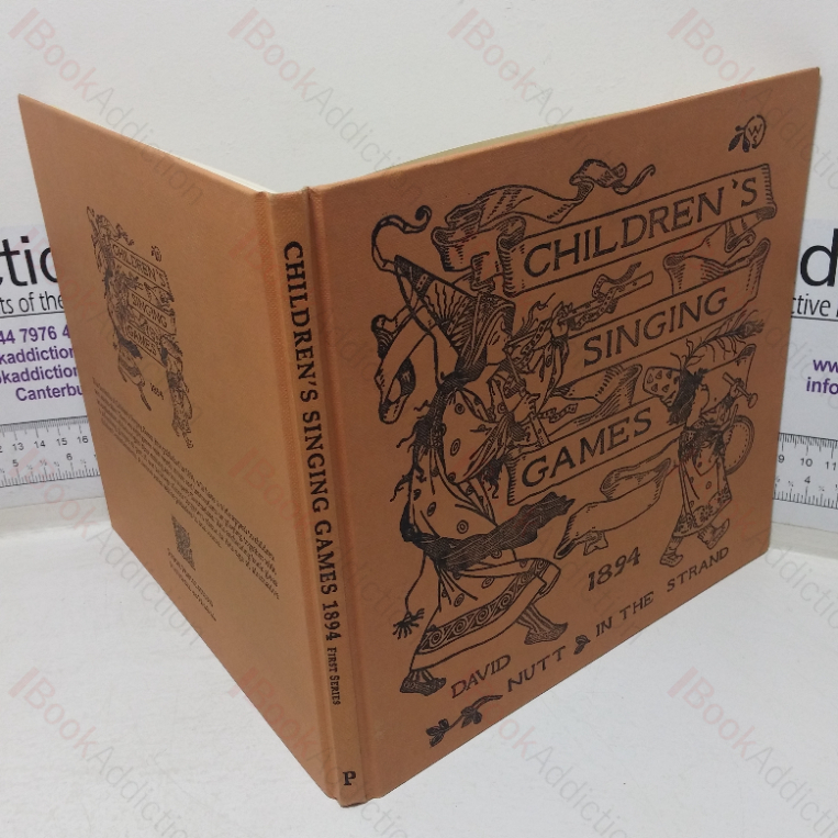 Children’s Singing Games, with the Tunes to which They are Sung