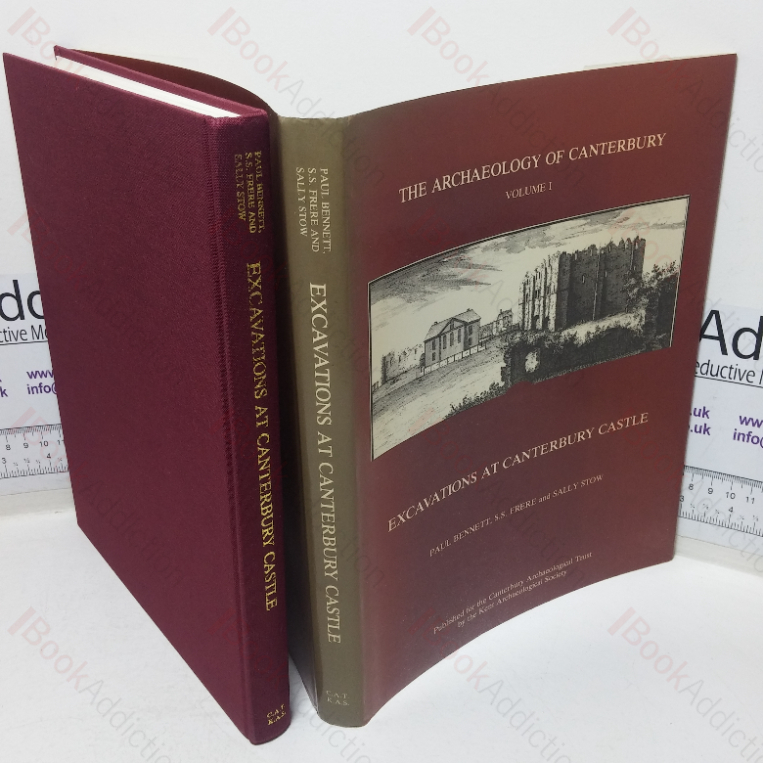 The Archaeology of Canterbury, Volume 1 – Excavations at Canterbury Castle