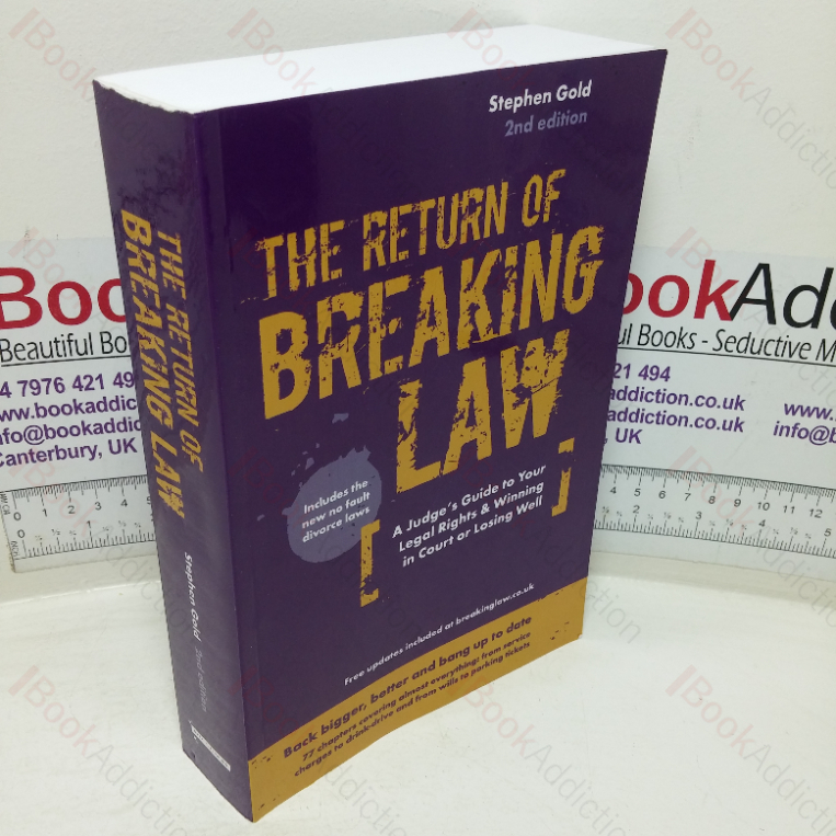 The Return of Breaking Law: A Judge’s Guide to Your Legal Rights, Winning in Court or Losing Well