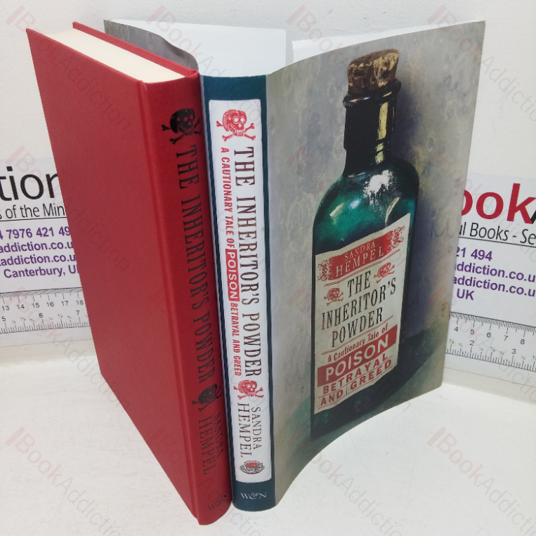 The Inheritor’s Powder: A Cautionary Tale of Poison, Betrayal and Greed
