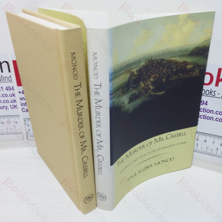 The Murder of Mr Grebell: Madness and Civility in an English Town