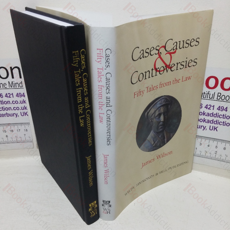 Cases, Causes and Controversies: Fifty Tales from the Law