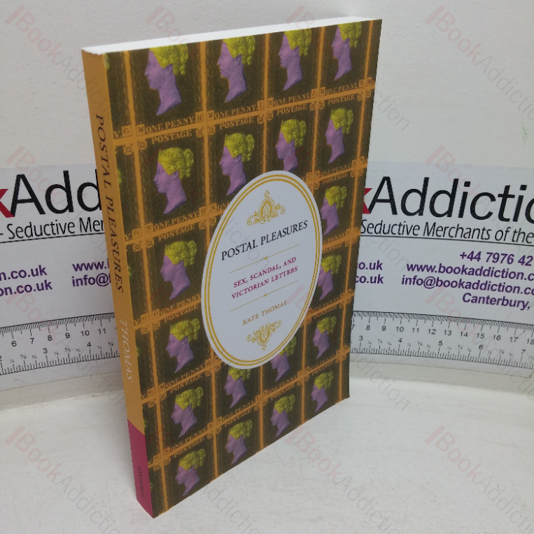 Postal Pleasures: Sex, Scandal, and Victorian Letters