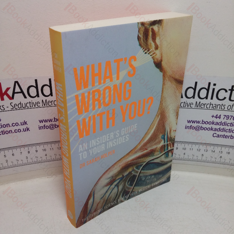 What’s Wrong with You? An Insider’s Guide to Your Insides