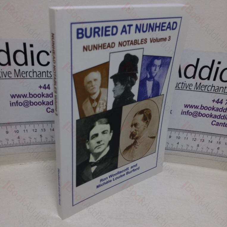 Buried at Nunhead: Nunhead Notables, Volume 3