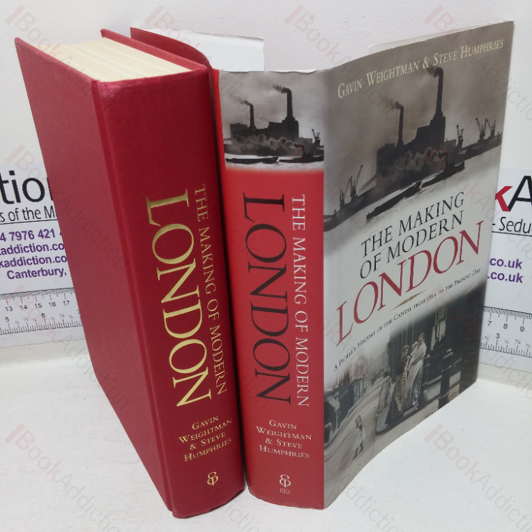 The Making of Modern London: A People’s History of the Capital from 1815 to the Present Day
