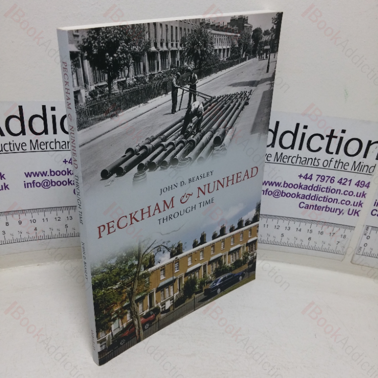 Peckham and Nunhead Through Time