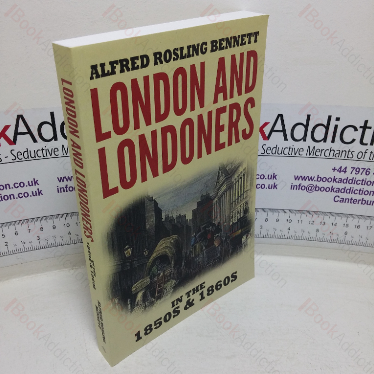 London and Londoners in the 1850s & 1860s