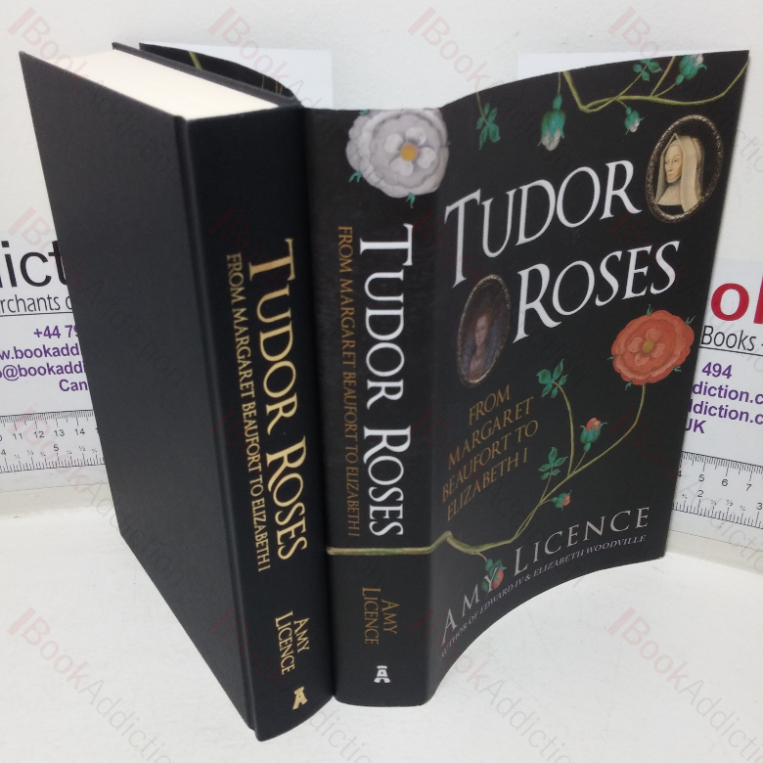 Tudor Roses, from Margaret Beaufort to Elizabeth I