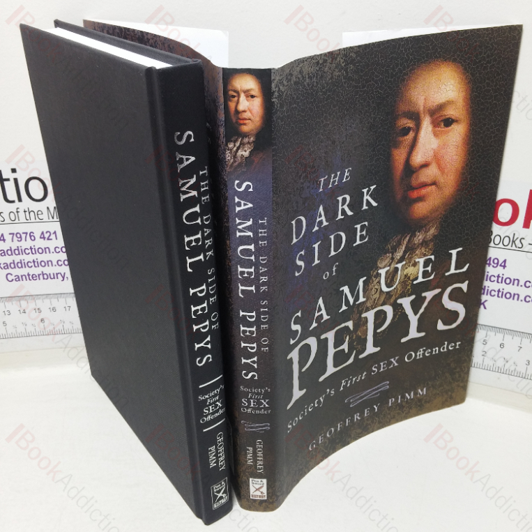 The Dark Side of Samuel Pepys: Society’s First Sex Offender