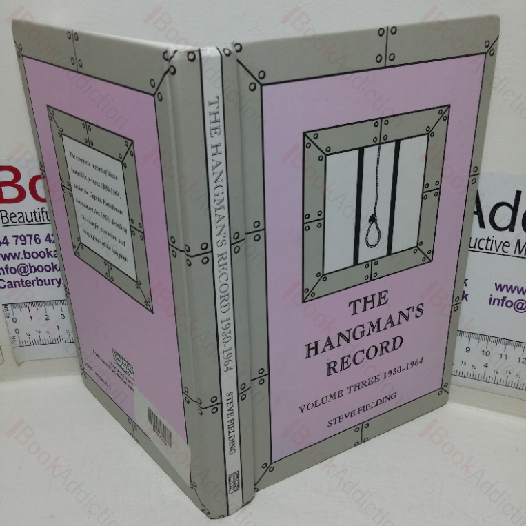 The Hangman’s Record, Volume Three – 1930-1964 (Signed and Inscribed)