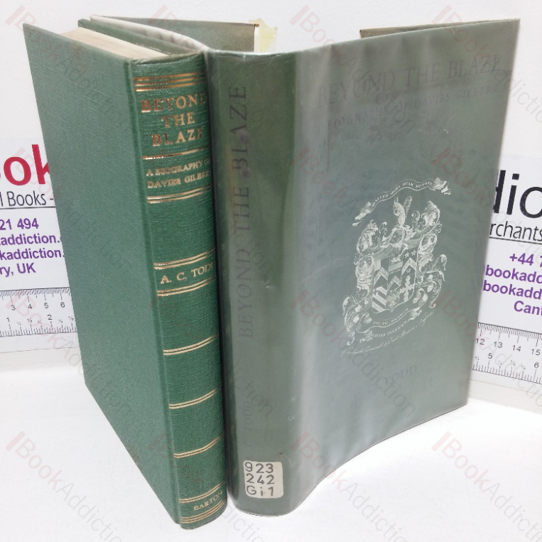 Beyond the Blaze: A Biography of Davies Gilbert