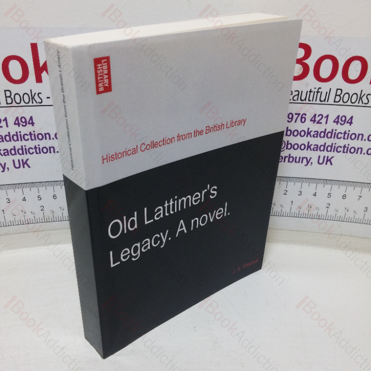 Old Lattimer’s Legacy: A Novel