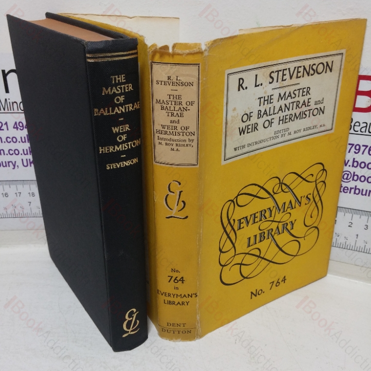 The Master of Ballantrae and Weir of Hermiston (Everyman’s Library, No. 764)