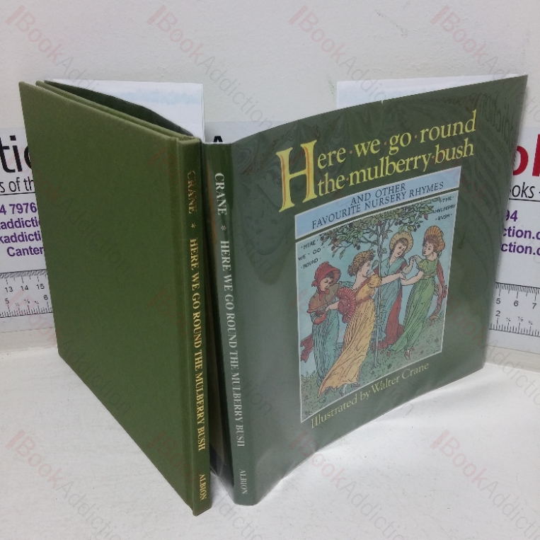 Here We Go Round the Mulberry Bush and Other Nursery Rhymes
