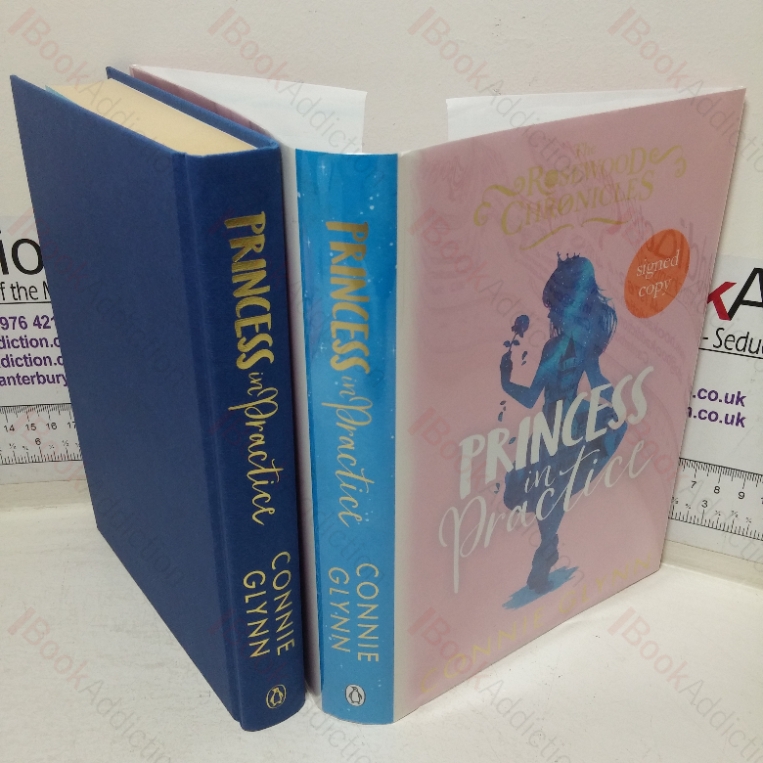 Princess in Practice (The Rosewood Chronicles, Book Two) (Signed)