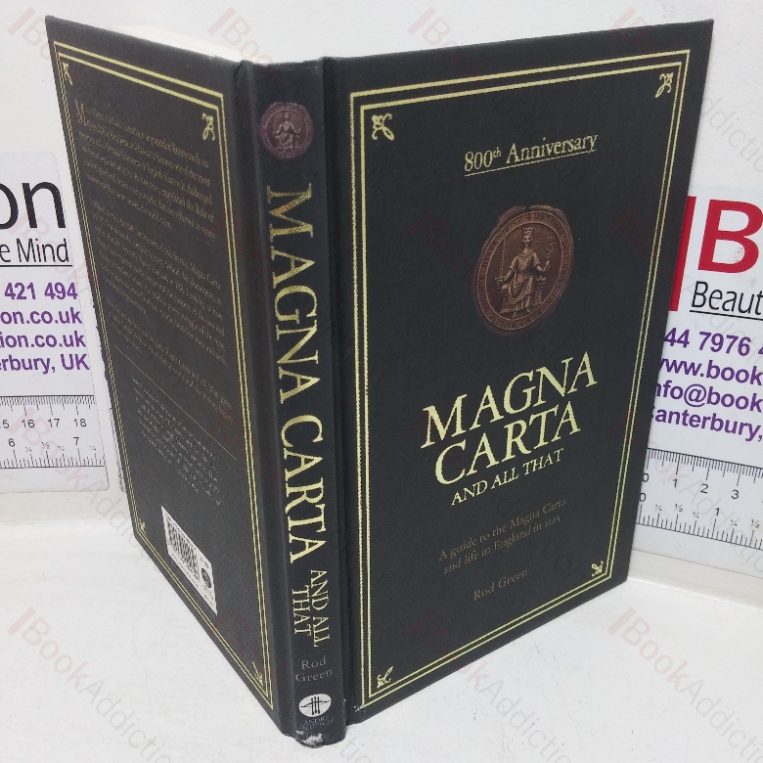 Magna Carta and all That: A Guide to the Magna Carta and Life in England in 1215