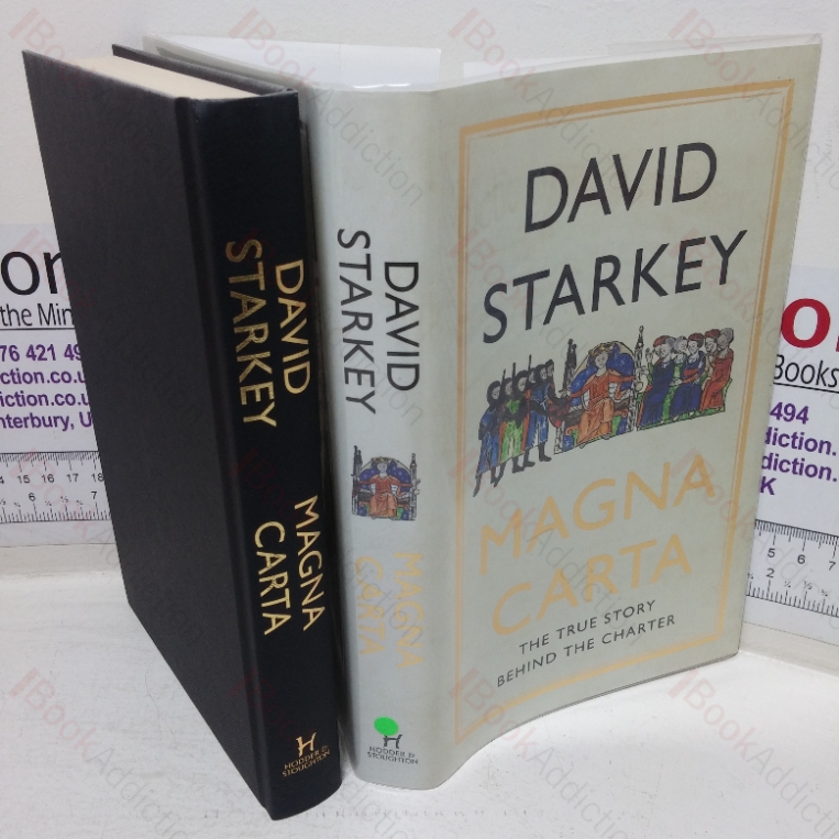 Magna Carta: The True Story Behind the Charter