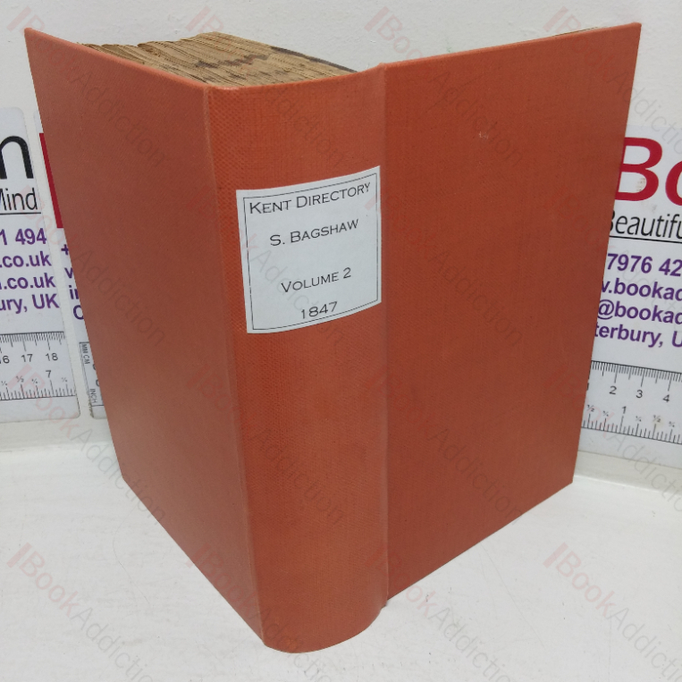 History, Gazetteer and Directory of the County of Kent, Volume II (1847)